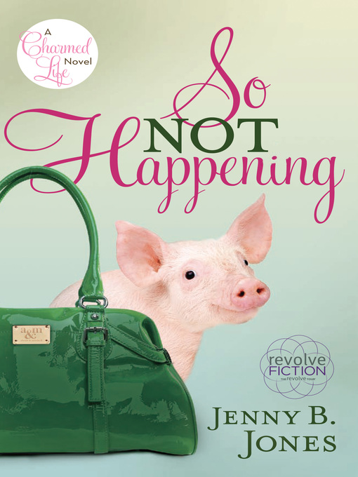 Title details for So Not Happening by Jenny B. Jones - Wait list